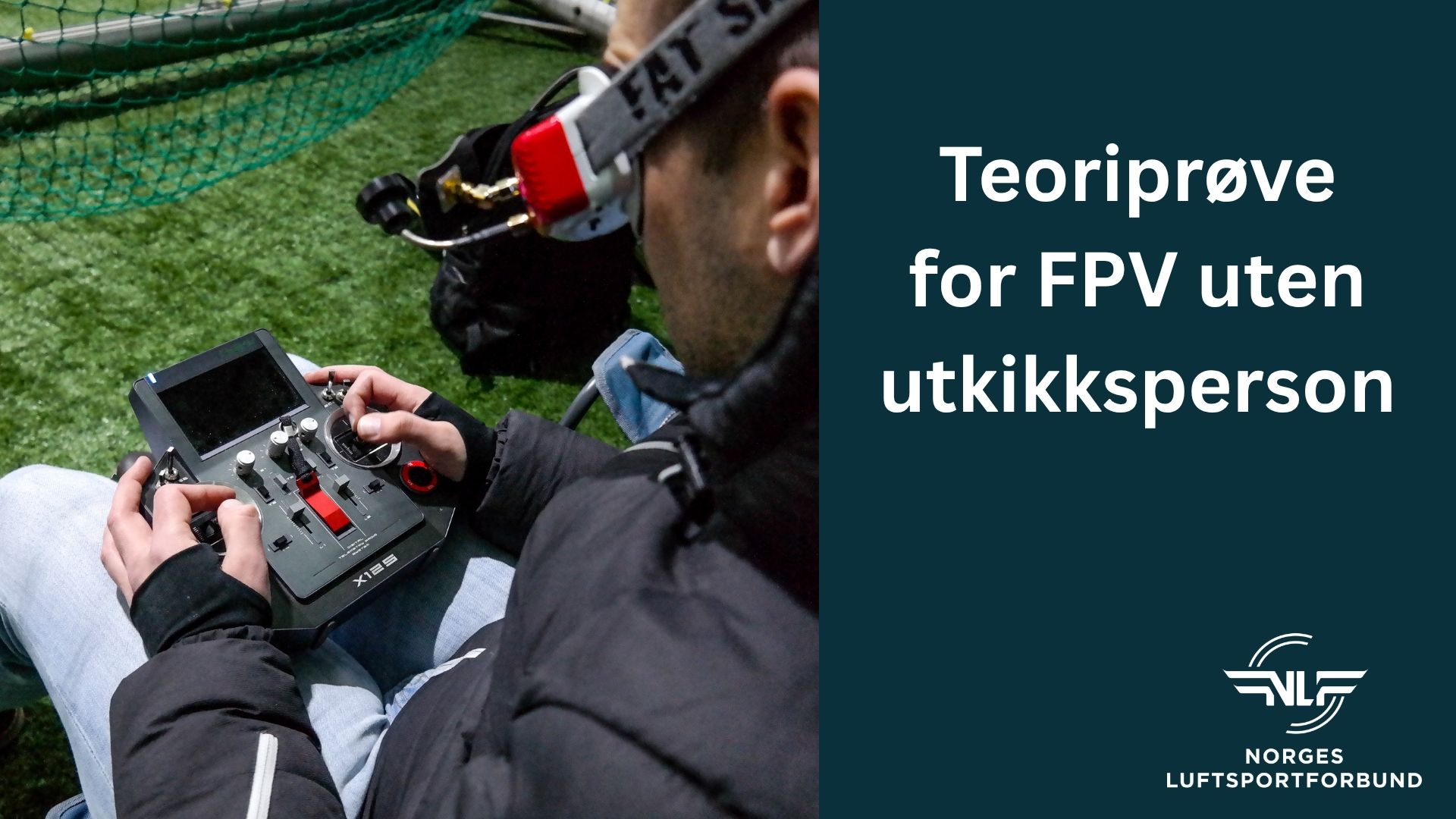 Ta teoriprøve for FPV i dag, så er du klar når kravet kommer