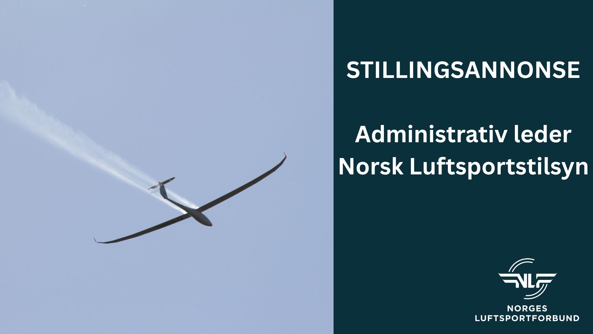 Er du vår nye administrative leder for Norsk Luftsportstilsyn?