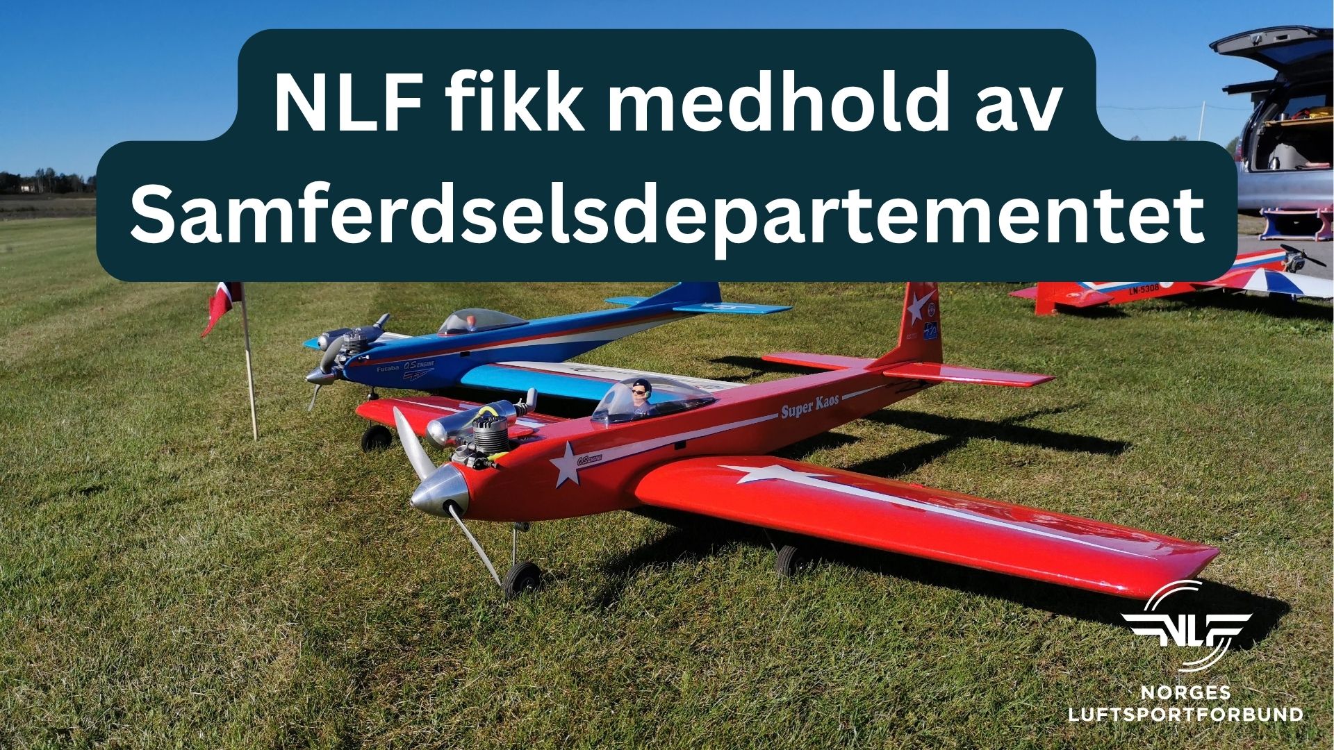 Departementet gir NLF medhold i at pålegg for modellflyging var ugyldige