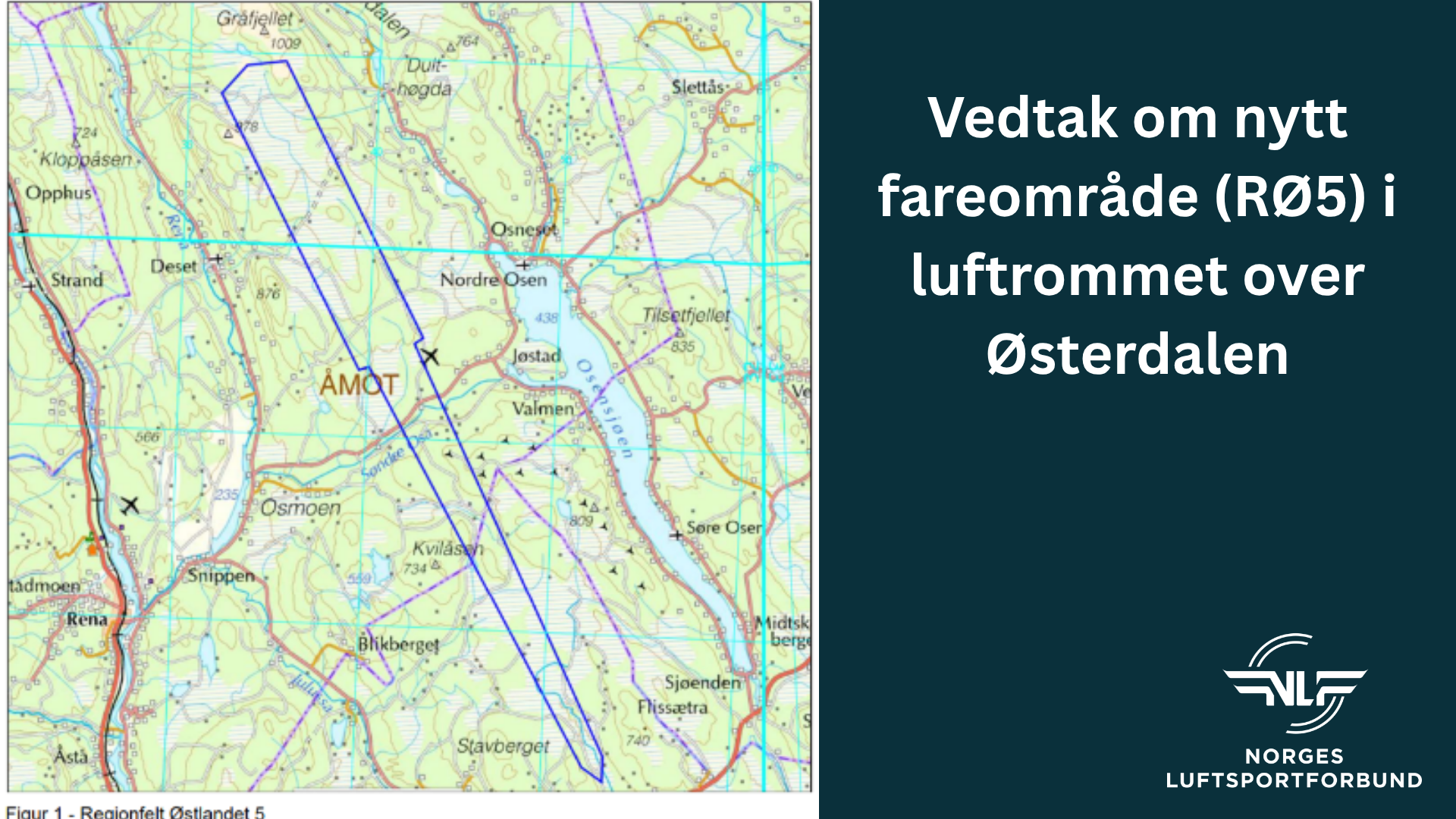 Vedtak om nytt fareområde (RØ5) i luftrommet over Østerdalen